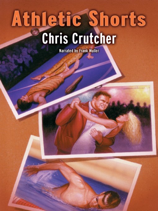 Title details for Athletic Shorts by Chris Crutcher - Available